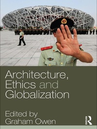Enlarge image Cover: Architecture, Ethics and Globalization - Routledge