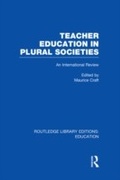 Cover: Teacher Education in Plural Societies (RLE Edu N) - Routledge