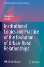 Cover: Institutional Logics and Practice of the Evolution of Urban-Rural Relationships - Springer