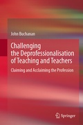 Cover: Challenging the Deprofessionalisation of Teaching and Teachers - Springer