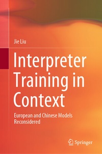 Enlarge image Cover: Interpreter Training in Context - Springer