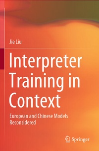 Enlarge image Cover: Interpreter Training in Context - Springer