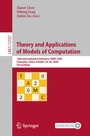 Cover: Theory and Applications of Models of Computation - Springer