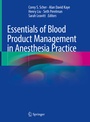 Cover: Essentials of Blood Product Management in Anesthesia Practice - Springer