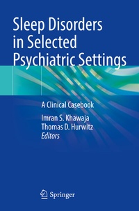 Abbildung von: Sleep Disorders in Selected Psychiatric Settings - Springer