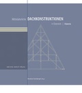 Cover: Mittelalterliche Dachkonstruktionen in &Ouml;sterreich Band 2 - K&auml;rnten - Michael Imhof Verlag