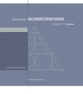 Cover: Mittelalterliche Dachkonstruktionen in &Ouml;sterreich Band 6 - Steiermark - Michael Imhof Verlag