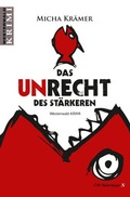 Cover: Das Unrecht des St&auml;rkeren - CW Niemeyer Buchverlage