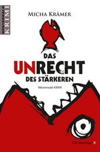 Abbildung von: Das Unrecht des Stärkeren - CW Niemeyer