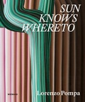 Cover: Sun knows whereto. Lorenzo Pompa - Wienand