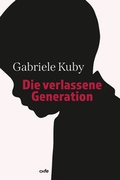 Cover: Die verlassene Generation - fe-medienvlg