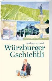 Abbildung von: Würzburger Gschichtli - Spurbuchverlag