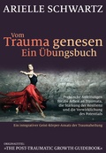 Cover: Vom Trauma genesen - ein &Uuml;bungsbuch - G. P. Probst Verlag