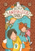 Cover: Scoala Animalelor Magice - Litera Media Group