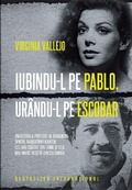 Cover: Iubindu-l Pe Pablo, Urandu-l Pe Escobar - Litera Media Group