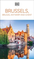 Cover: DK Brussels, Bruges, Antwerp and Ghent - DK Travel