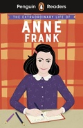 Cover: Penguin Readers Level 2: The Extraordinary Life of Anne Frank (ELT Graded Reader) - Penguin Books Ltd