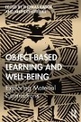 Cover: Object-Based Learning and Well-Being - Routledge