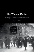 Cover: The Work of Politics - Cambridge University Press