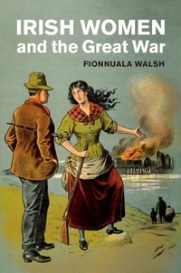 Abbildung von: Irish Women and the Great War - Cambridge University Press