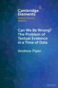 Cover: Can We Be Wrong? The Problem of Textual Evidence in a Time of Data - Cambridge University Press