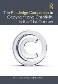 Abbildung von: The Routledge Companion to Copyright and Creativity in the 21st Century - Routledge