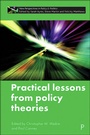 Cover: Practical Lessons from Policy Theories - Policy Press