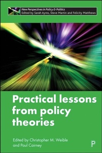 Abbildung von: Practical Lessons from Policy Theories - Policy Press