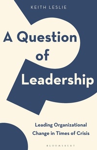 Enlarge image Cover: A Question of Leadership - Bloomsbury Business