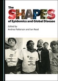 Cover: The Shapes of Epidemics and Global Disease - Cambridge Scholars Publishing