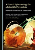 Cover: A Fractal Epistemology for a Scientific Psychology - Cambridge Scholars Publishing