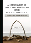 Cover: An Exploration of Prehistoric Ontologies in the Bering Strait Region - Cambridge Scholars Publishing