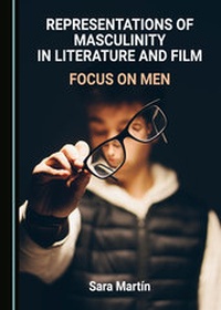 Enlarge image Cover: Representations of Masculinity in Literature and Film - Cambridge Scholars Publishing