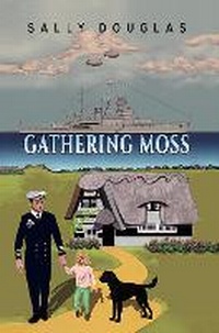 Enlarge image Cover: Gathering Moss - Austin Macauley Publishers