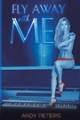 Cover: Fly Away with Me - Austin Macauley Publishers