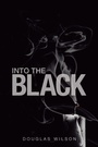 Cover: Into the Black - iUniverse