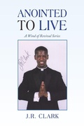Cover: Anointed to Live - Xlibris Us