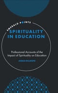Cover: Spirituality in Education - Emerald Publishing Limited
