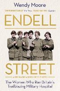 Enlarge image Cover: Endell Street - Atlantic Books
