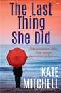 Cover: The Last Thing She Did - Bloodhound Books