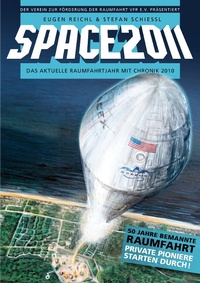Enlarge image Cover: SPACE 2011 - Verein zur Förderung der Raumfahrt