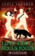 Cover: Love, Lies, and Hocus Pocus Legends (The Lily Singer Adventures, #4) - Chenoweth Press