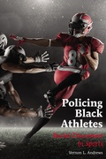Cover: Policing Black Athletes - Peter Lang Verlag