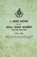 Cover: A Short History on the Royal Sussex Regiment From 1701 to 1926 - 35th Foot-107th Foot - With Brief Particulars of the Part Taken in the Great War by the Various Battalions of the Regiment. - Read Books Ltd.