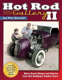 Abbildung von: Hot Rod Gallery II: More Great Photos and Stories from Hot Rodding's Golden Years - Car Tech