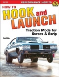 Cover: How to Hook & Launch: Traction Mods for Street & Strip - CarTech Inc.