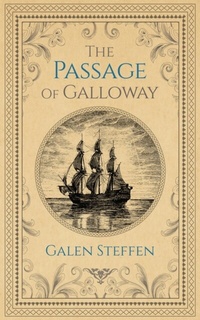 Abbildung von: The Passage of Galloway - Galen Steffen