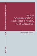 Cover: Digital Communication, Linguistic Diversity and Education - Peter Lang Verlag