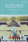 Cover: The Shah's Imperial Celebrations of 1971 - I.B. Tauris