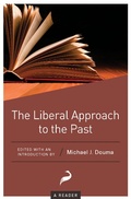 Cover: The Liberal Approach to the Past - Libertarianism.org Press
